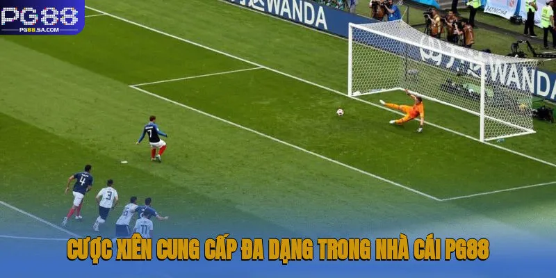 Kèo Xiên - Cá Cược Thú Vị, Săn Thưởng Giá Trị Tại Pg88 1 Cược xiên cung cấp đa dạng trong nhà cái Pg88